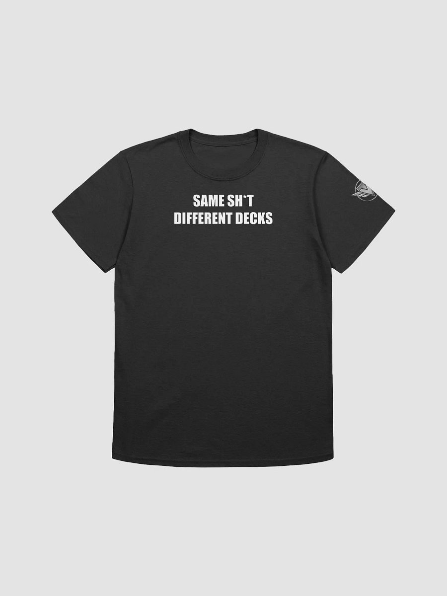 Same Sh*t Tee product image (3)