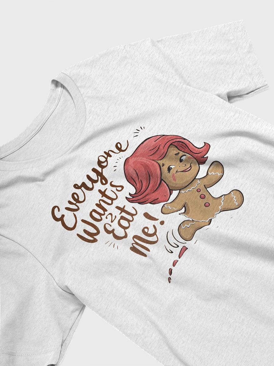 Everyone Wants To Eat me Gingerbread Girl T-Shirt product image (28)