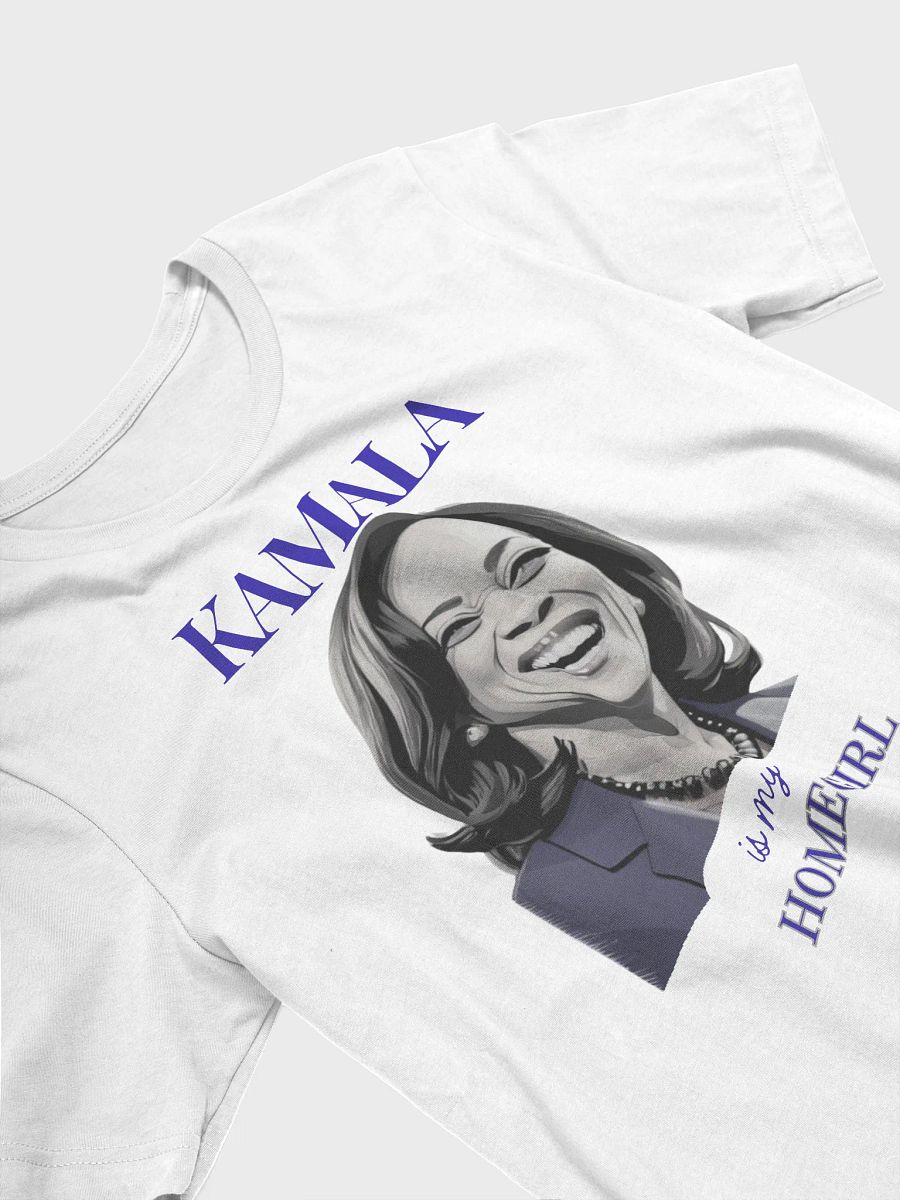 KAMALA is my HOMEGIRL T-Shirt product image (3)