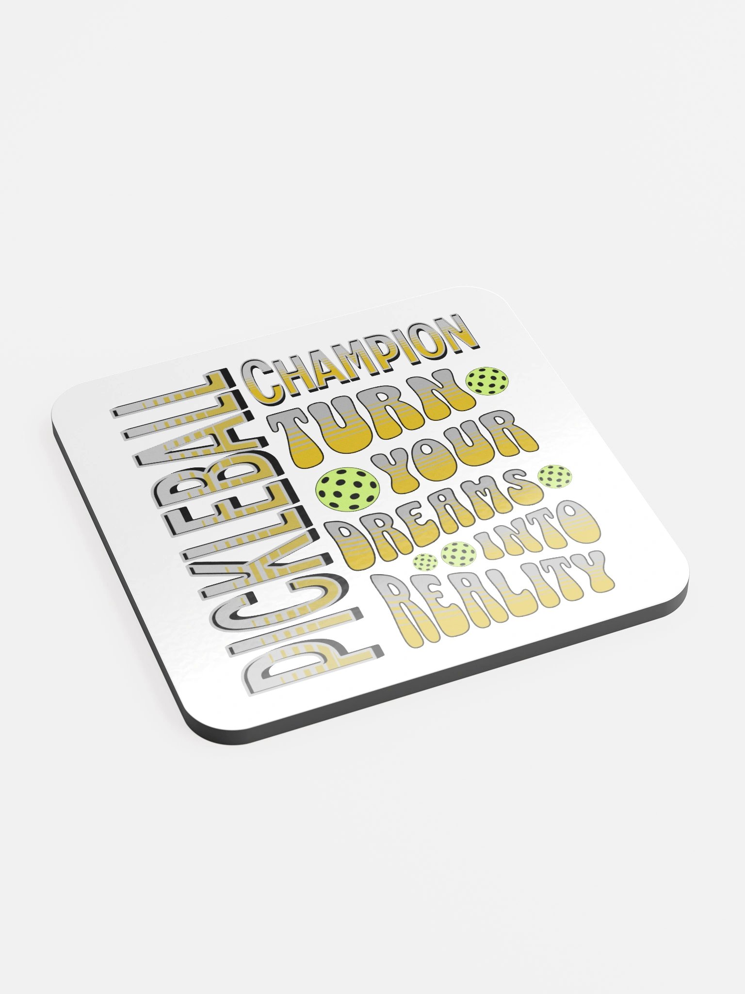 Pickleball Champion Turn Your Dreams Into Reality Coaster product image (3)