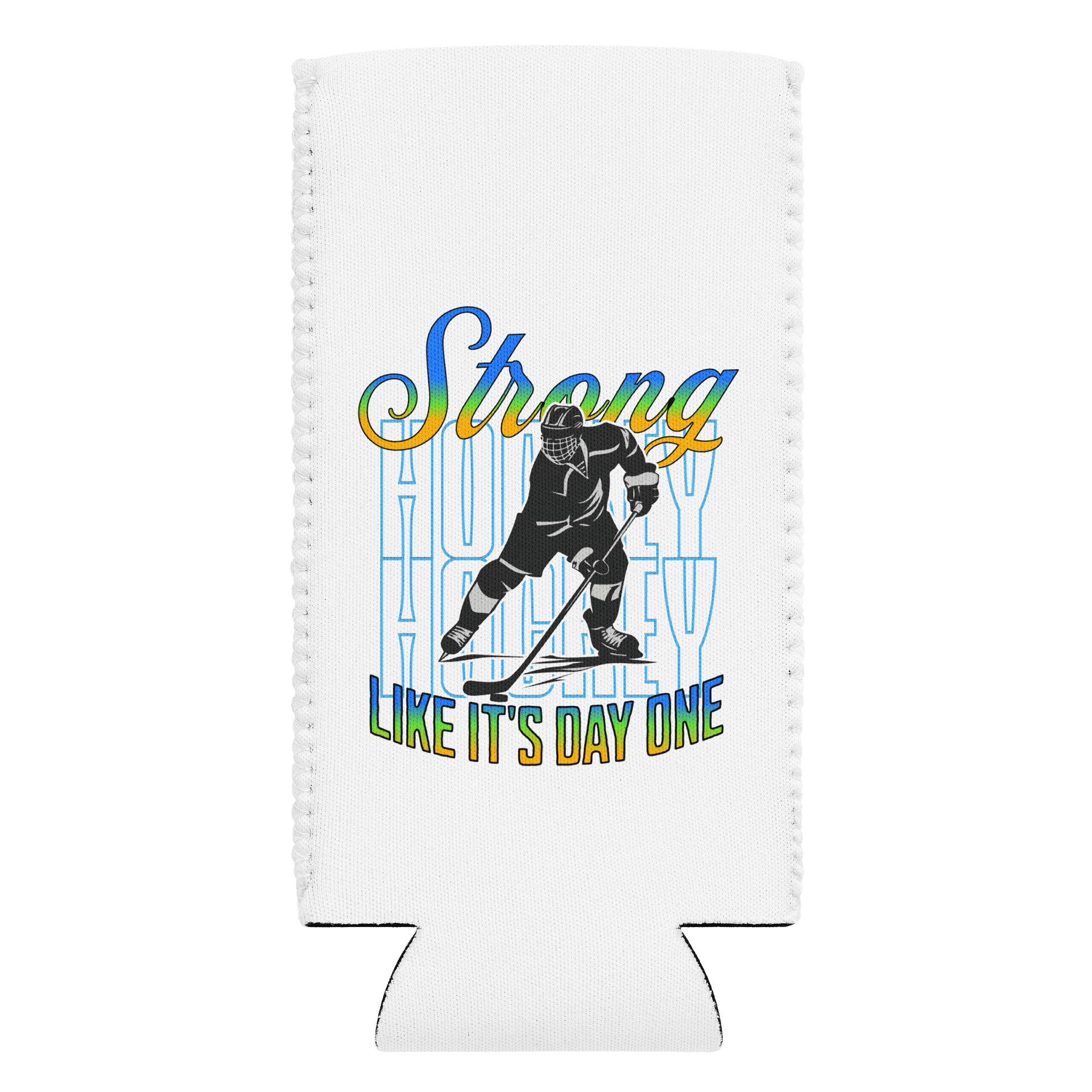 Strong Like Its Day One Hockey Can Cooler product image (1)