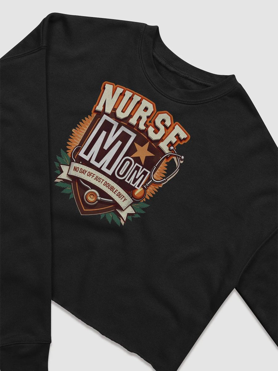 Double Duty Nurse Mom Fleece Sweatshirt product image (8)
