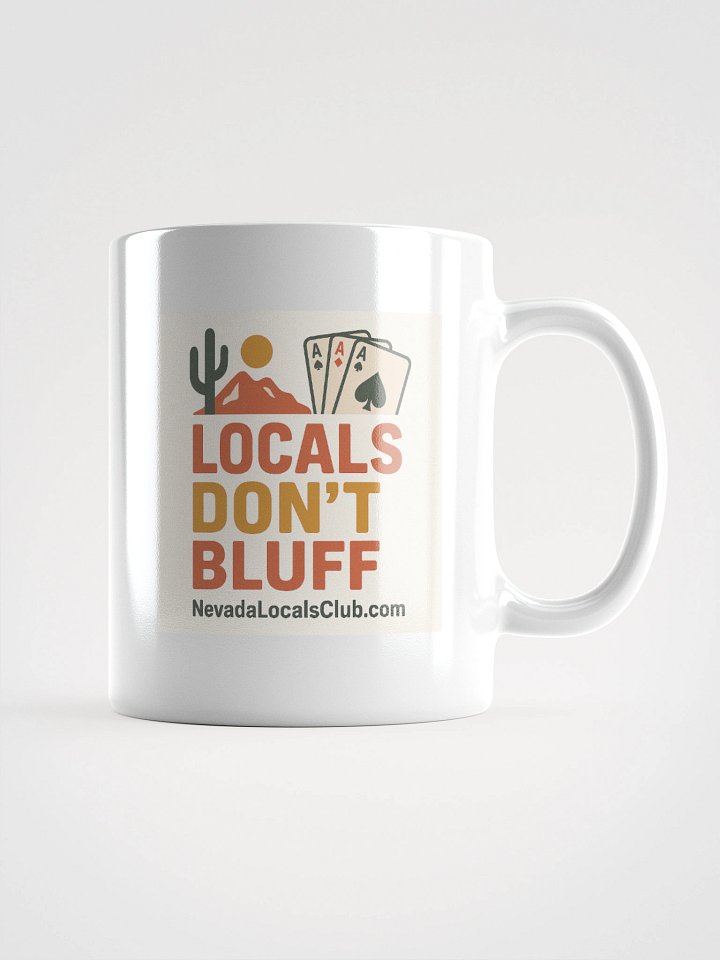 White "Locals Don't Bluff" Mug product image (4)