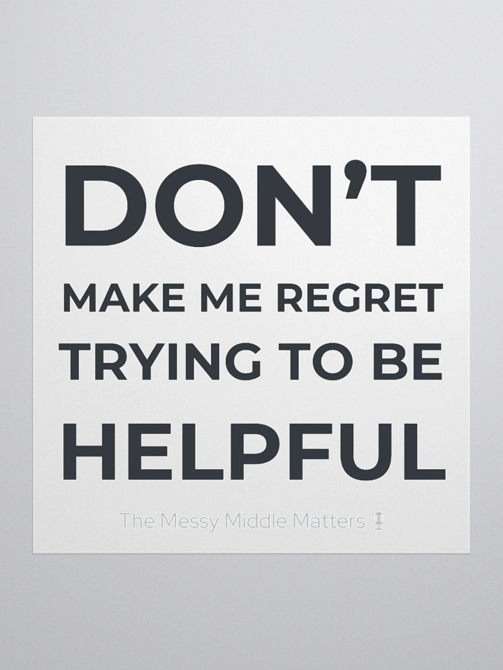 Don't Make Me Regret - Sticker product image (3)