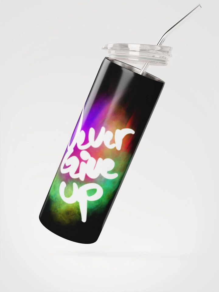 NEVER GIVE UP TUMBLER product image (2)
