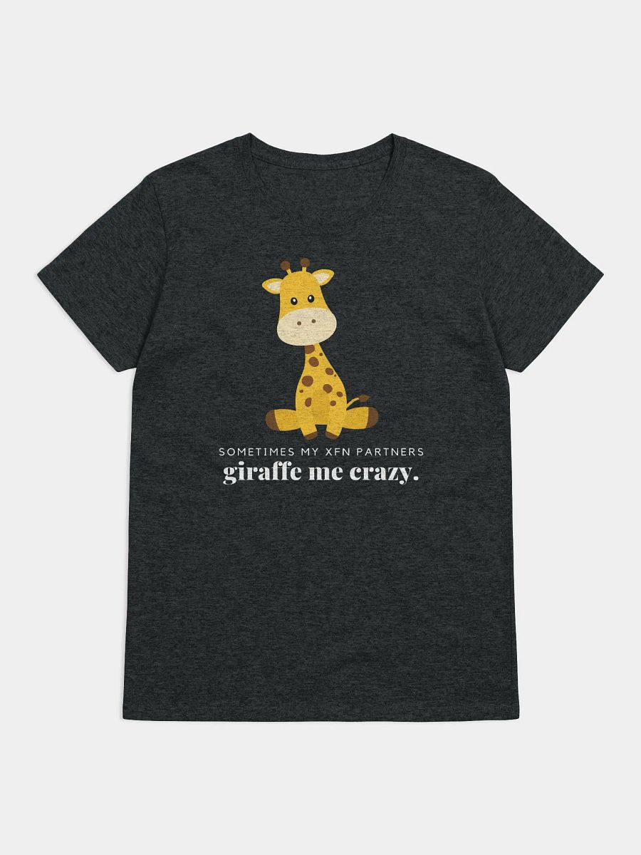 Sometime My XFN Partners Giraffe Me Crazy. (Women's) product image (2)