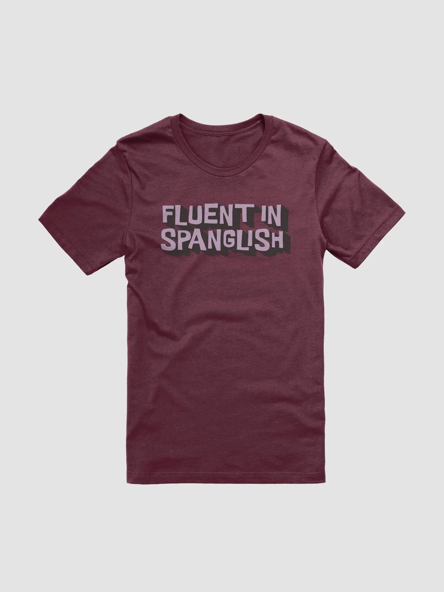 Fluent in Spanglish Camiseta Unisex product image (2)