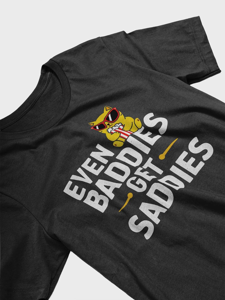 Even Baddies Get Saddies T-Shirt product image (3)