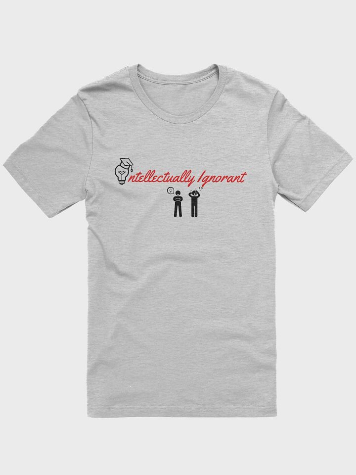 Intellectually Ignorant ( Original Logo) Supersoft T-shirt product image (11)