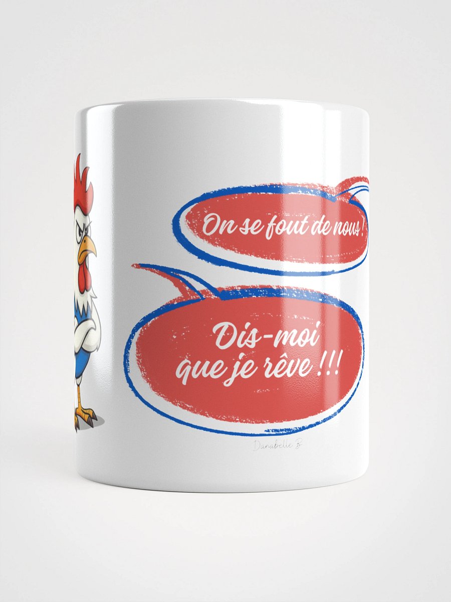 Mug Blanc, Coq Râleur - On se fout de nous et Dis-moi que je rêve - Cadeau Humour Français product image (3)