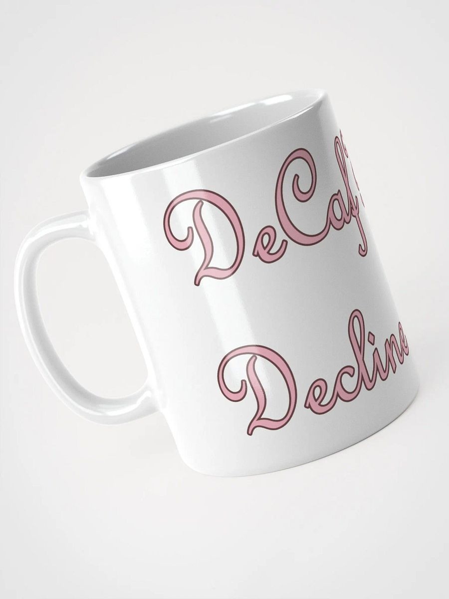 Decaf? Decline product image (5)