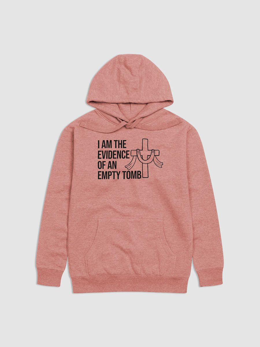 I Am the Evidence of an Empty Tomb – Resurrection Hoodie product image (8)