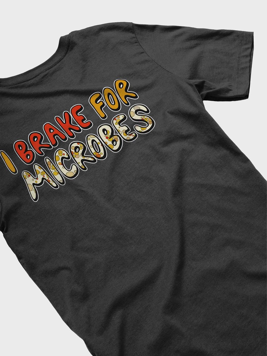 I Brake For Microbes Bella Canvas Shirt product image (4)