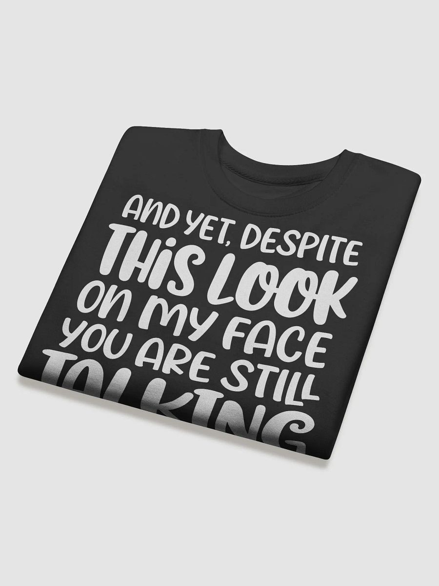 You Are Still Talking Hoodie product image (4)