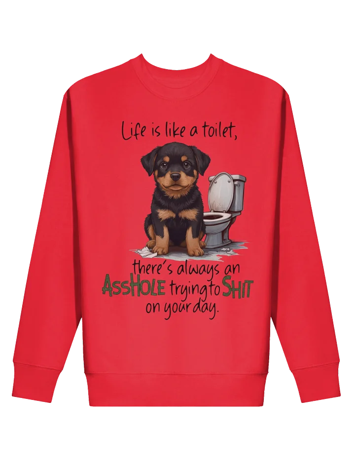 Rottweiler Life Toilet Humor Sweatshirt product image (10)