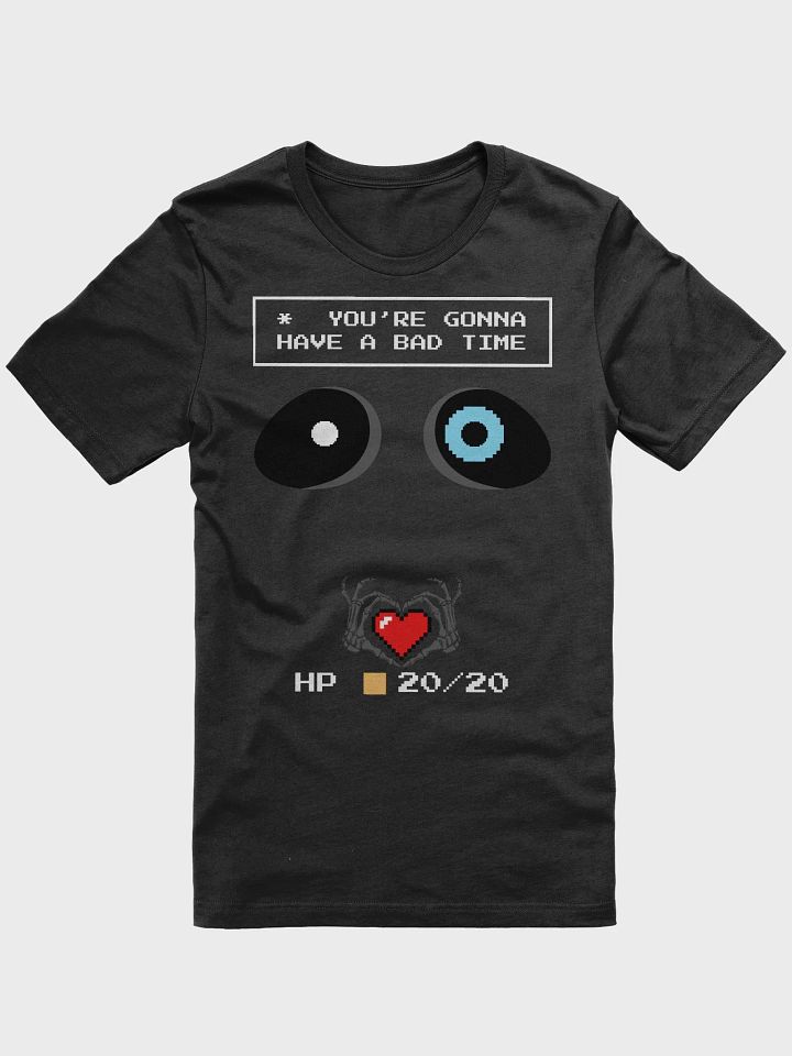 Gonna Have a Bad Time Tee product image (7)