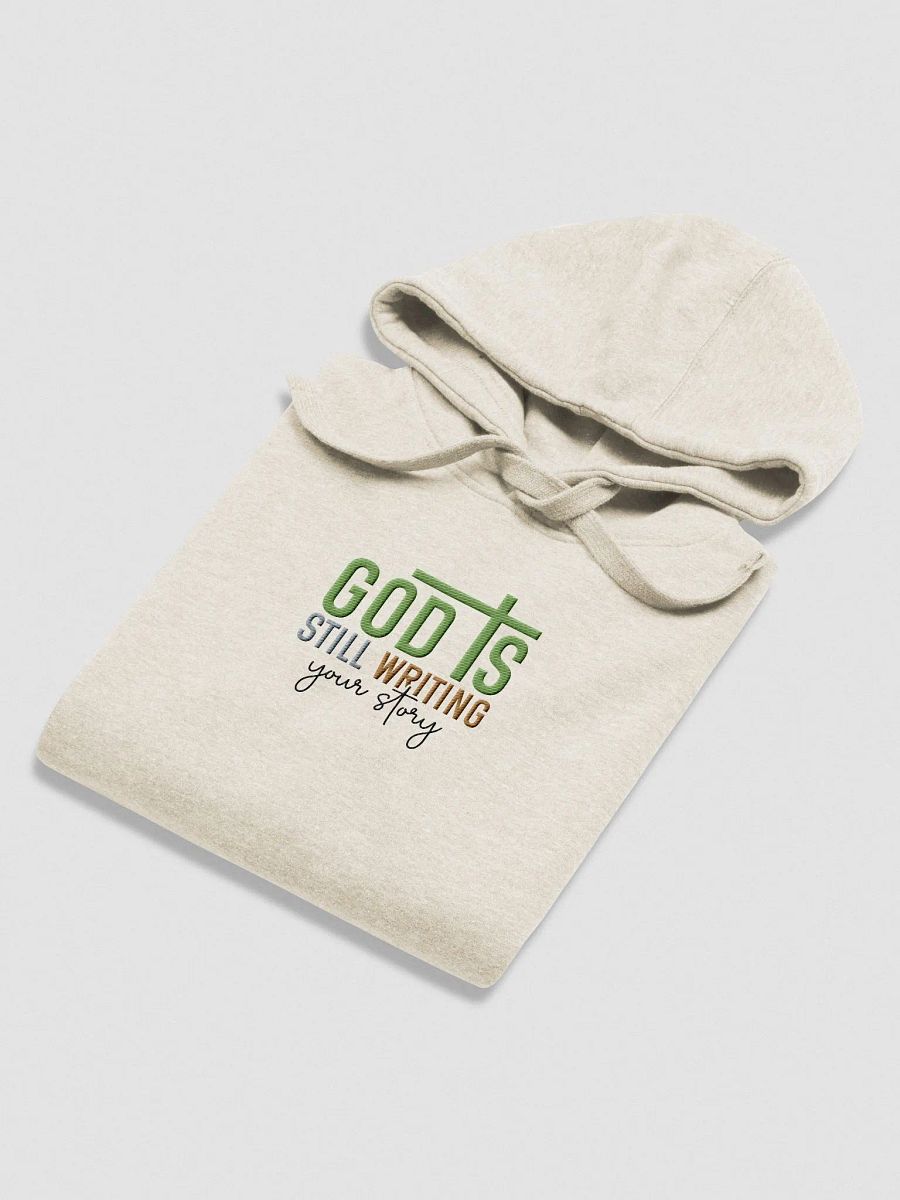 GOD is Still Writing My Story Embroidery Cotton Heritage Unisex Premium Hoodie product image (4)