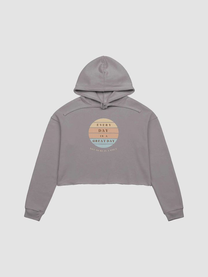 Every Day! Sun Set. Grey Bella Canvas Fleece Cropped Hoodie product image (1)