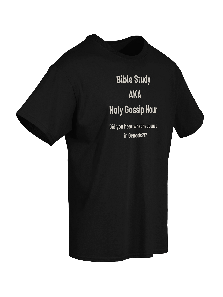 Bible Study: AKA Holy Gossip Hour | Funny Christian T-Shirt Inspired by Genesis Drama product image (38)