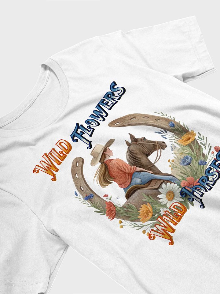Wild Flowers Wild Horses Cowgirl T-Shirt product image (32)