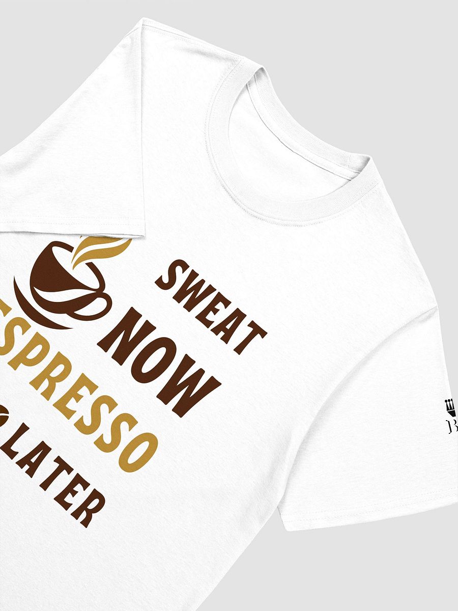 Sweat Now, Espresso Later product image (9)