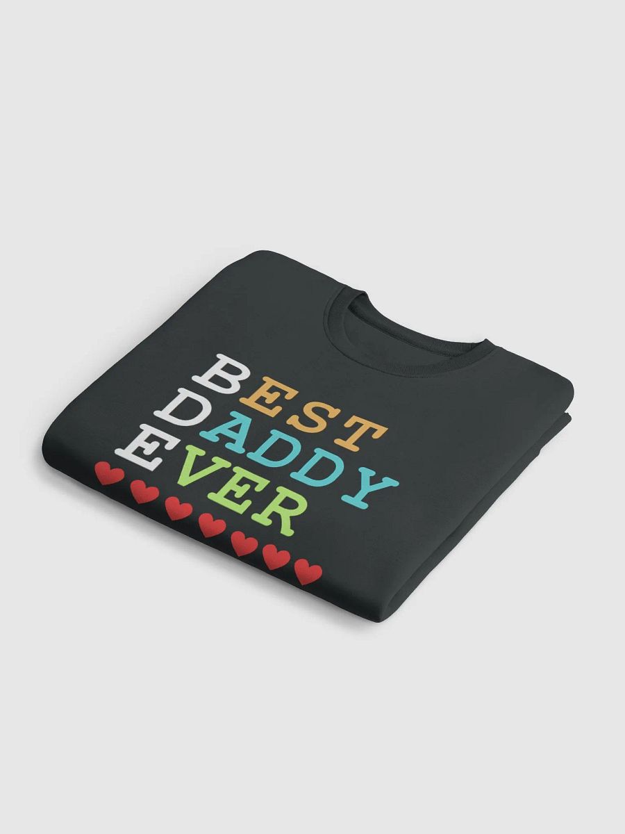 Best Daddy Ever Stanley/Stella Unisex Eco Sweatshirt product image (6)