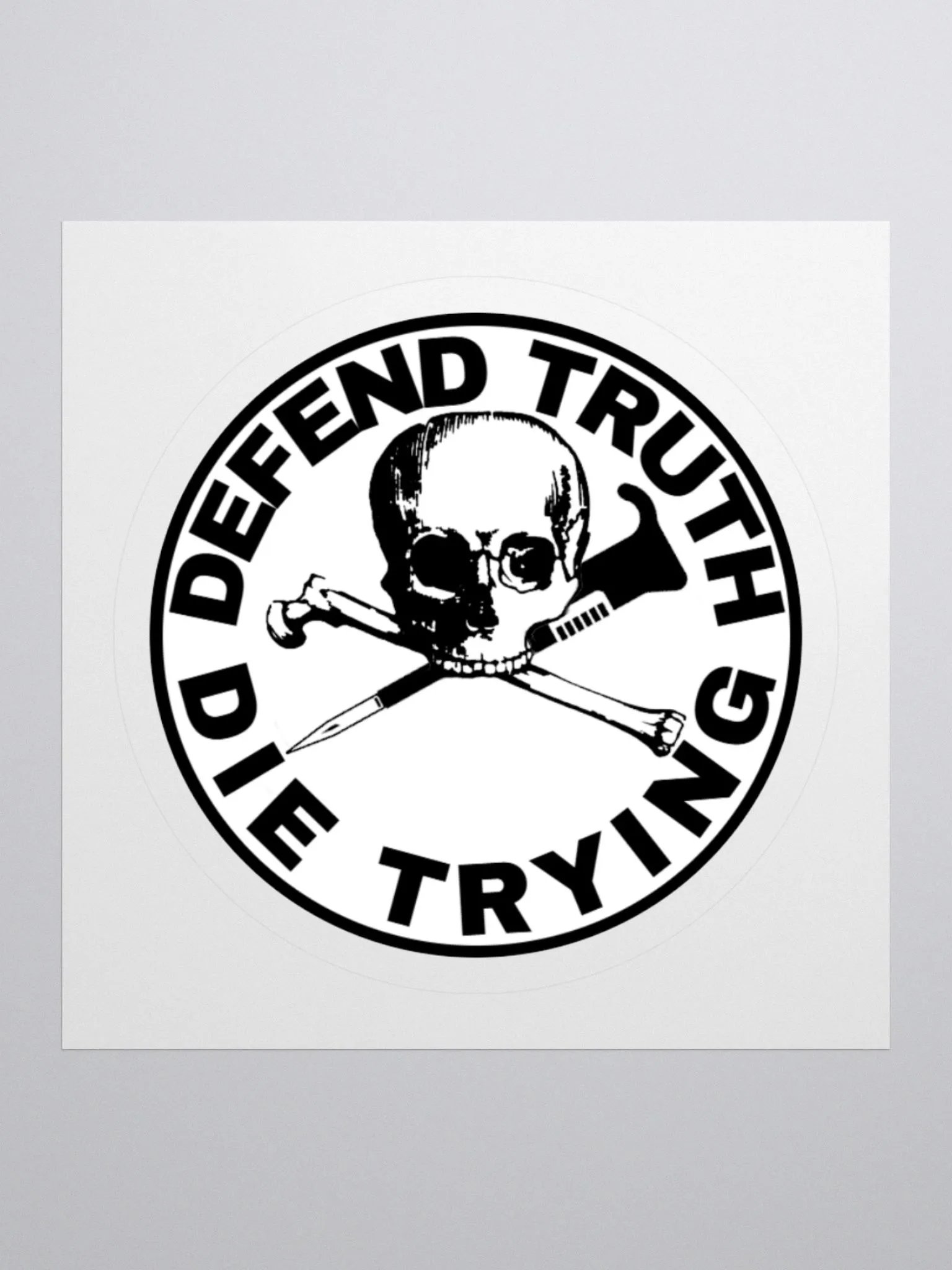"Defend Truth, Die Trying" Sticker product image (1)