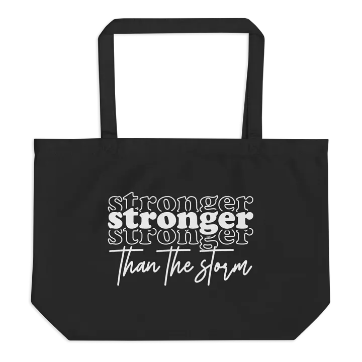 Stronger Than The Storm Bag product image (1)