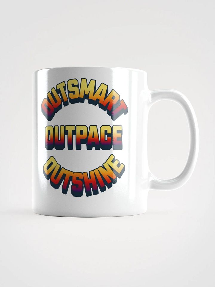 Outsmart, Outpace, Outshine Inspirational White Mug product image (1)
