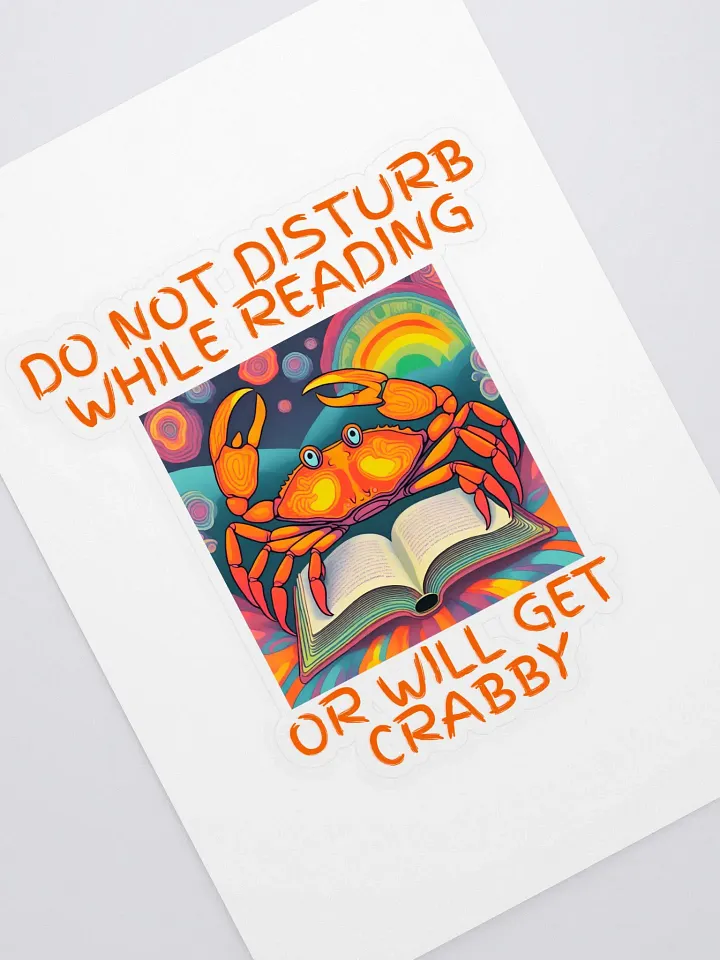 Do Not Disturb while Reading or Will Get Crabby Sticker product image (1)
