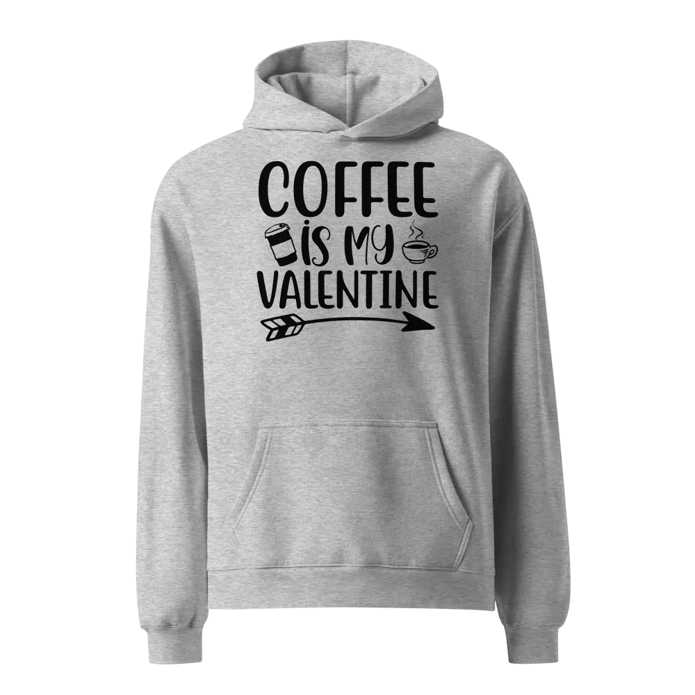 Coffee is My Valentine. product image (1)