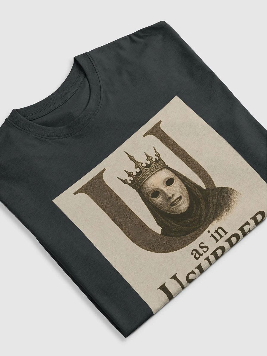 U as in usurper t-shirt product image (5)