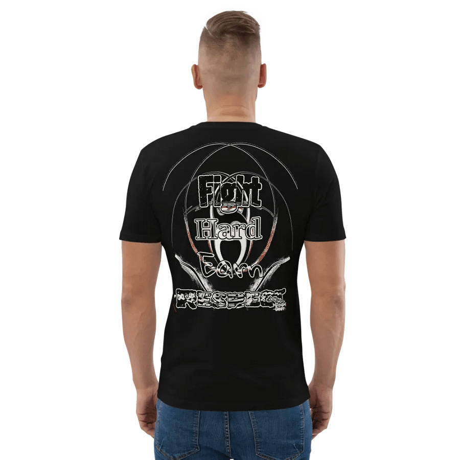 Fight Hard Earn Respect - Organic Cotton T-Shirt product image (4)