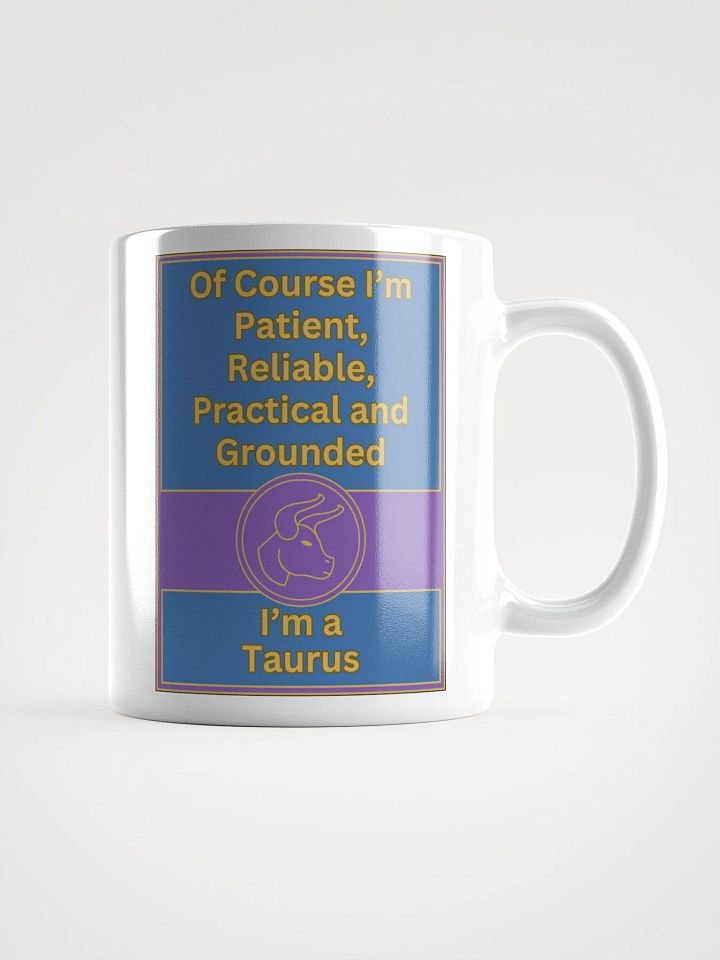 Of Course I’m Taurus Zodiac Sign Mug, Zodiac Sign Vibes Mug, Taurus Mug, Astrological Mug product image (1)