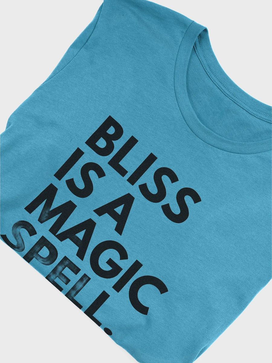 Bliss Is a Magic Spell T-Shirt product image (31)