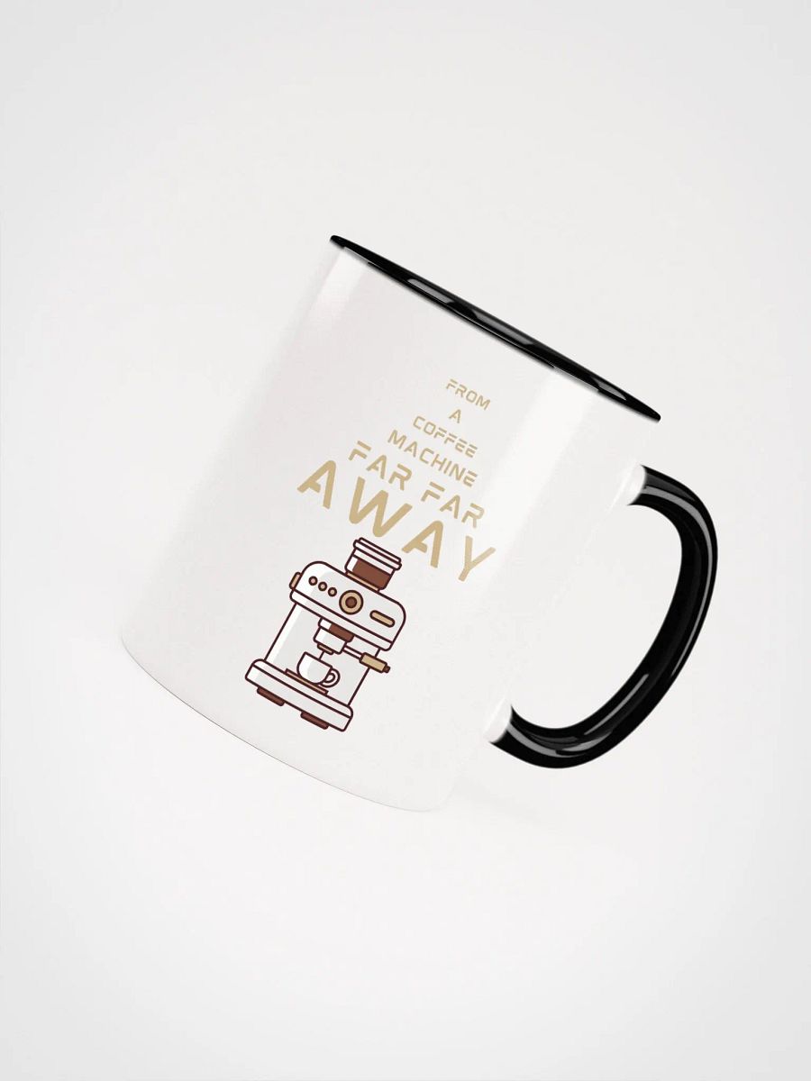 Sci -Fi inspired FAR FAR AWAY COFFEE MACHINE Ceramic Mug product image (50)