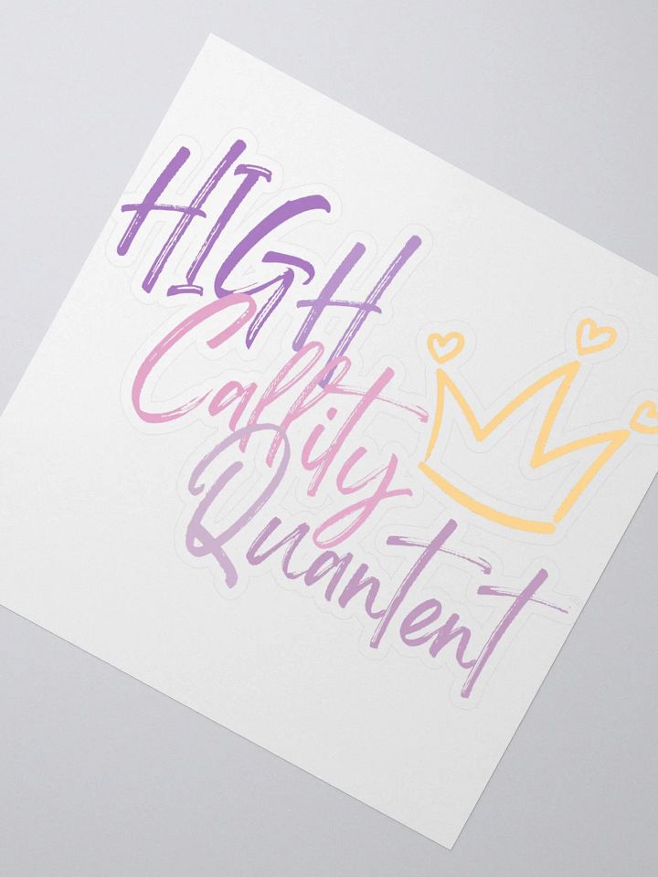 High Callity Quantent - sitcker product image (2)