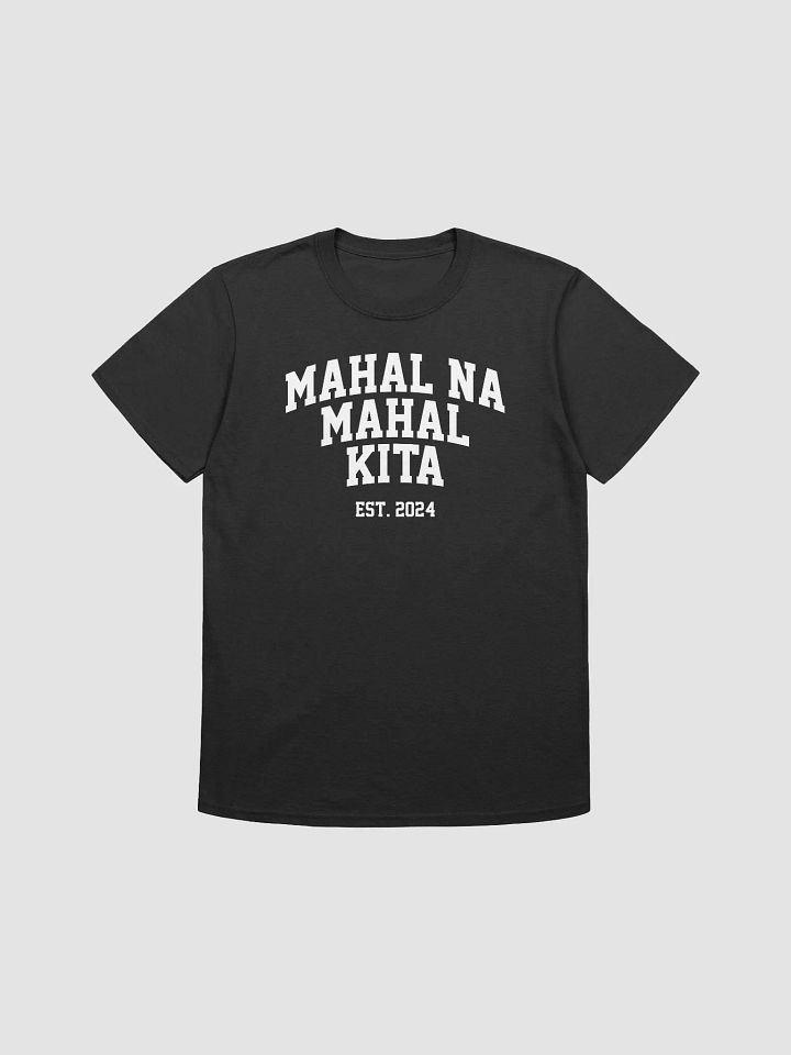 MAHAL NA MAHAL KITA #3 - Unisex T-Shirt product image (2)