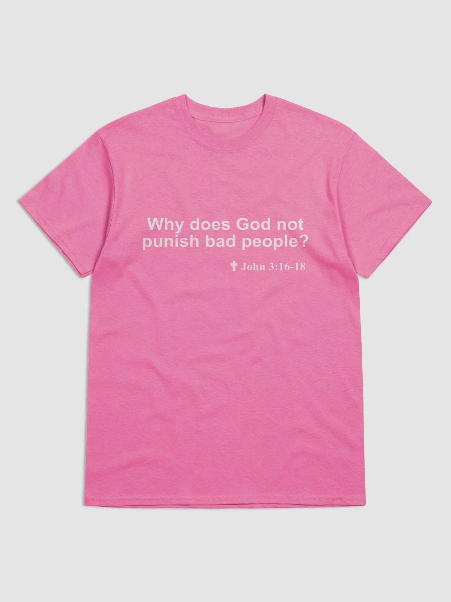 A Christian T-shirt to prompt spiritual conversations: What does the Bible say about Punishing Bad People? product image (19)