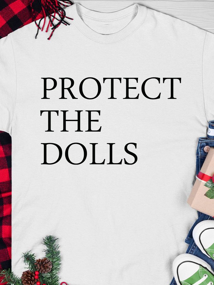 Protect The Dolls T-shirt product image (1)