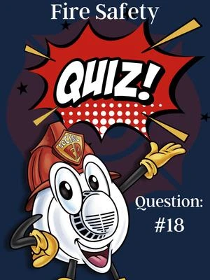 SocialFD Fire Safety Question 18 What's your answer? #firesafety #socialfd #nonprofit #funquiz #firefighter #firedepartment #volunteerfirefighter #firefightertiktok #firesafetytips #fyp