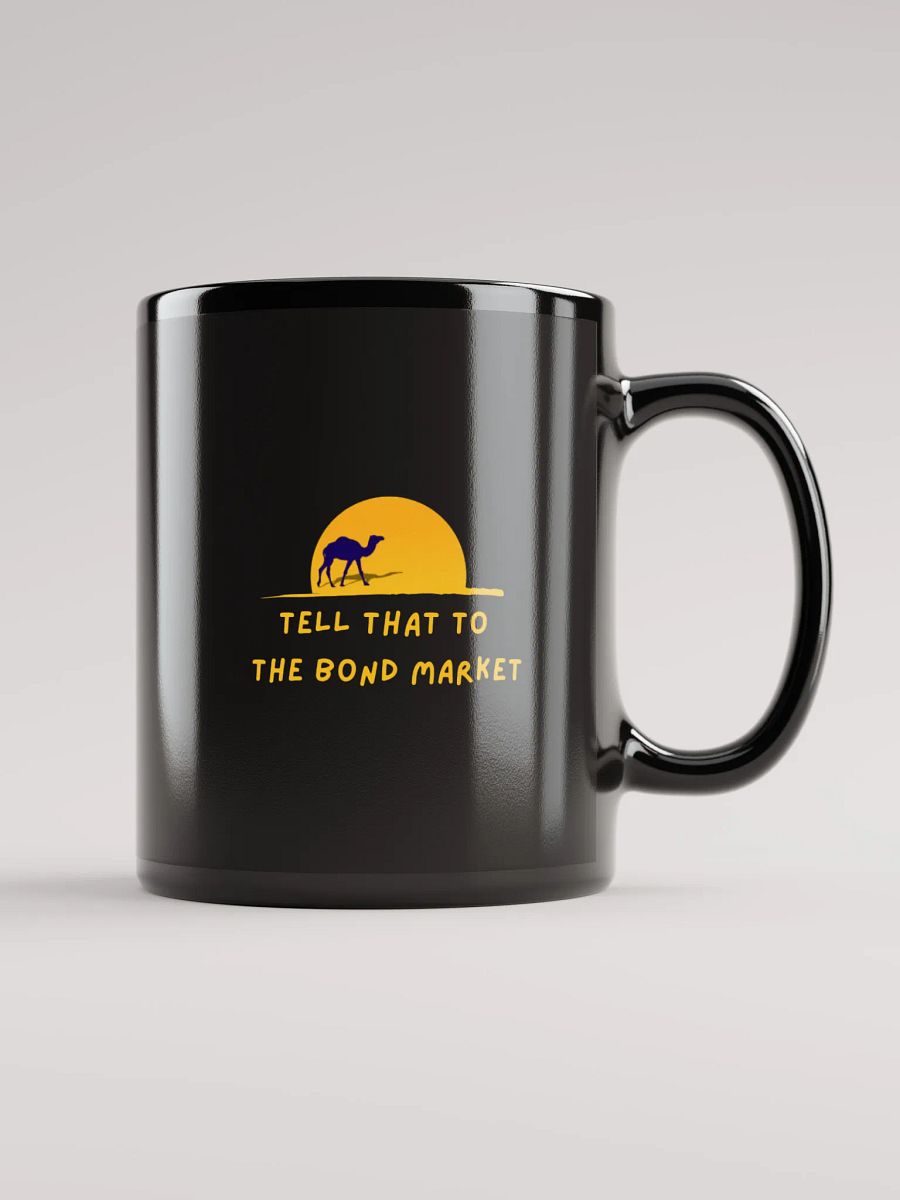 Tell that to the bond market mug, Black product image (1)