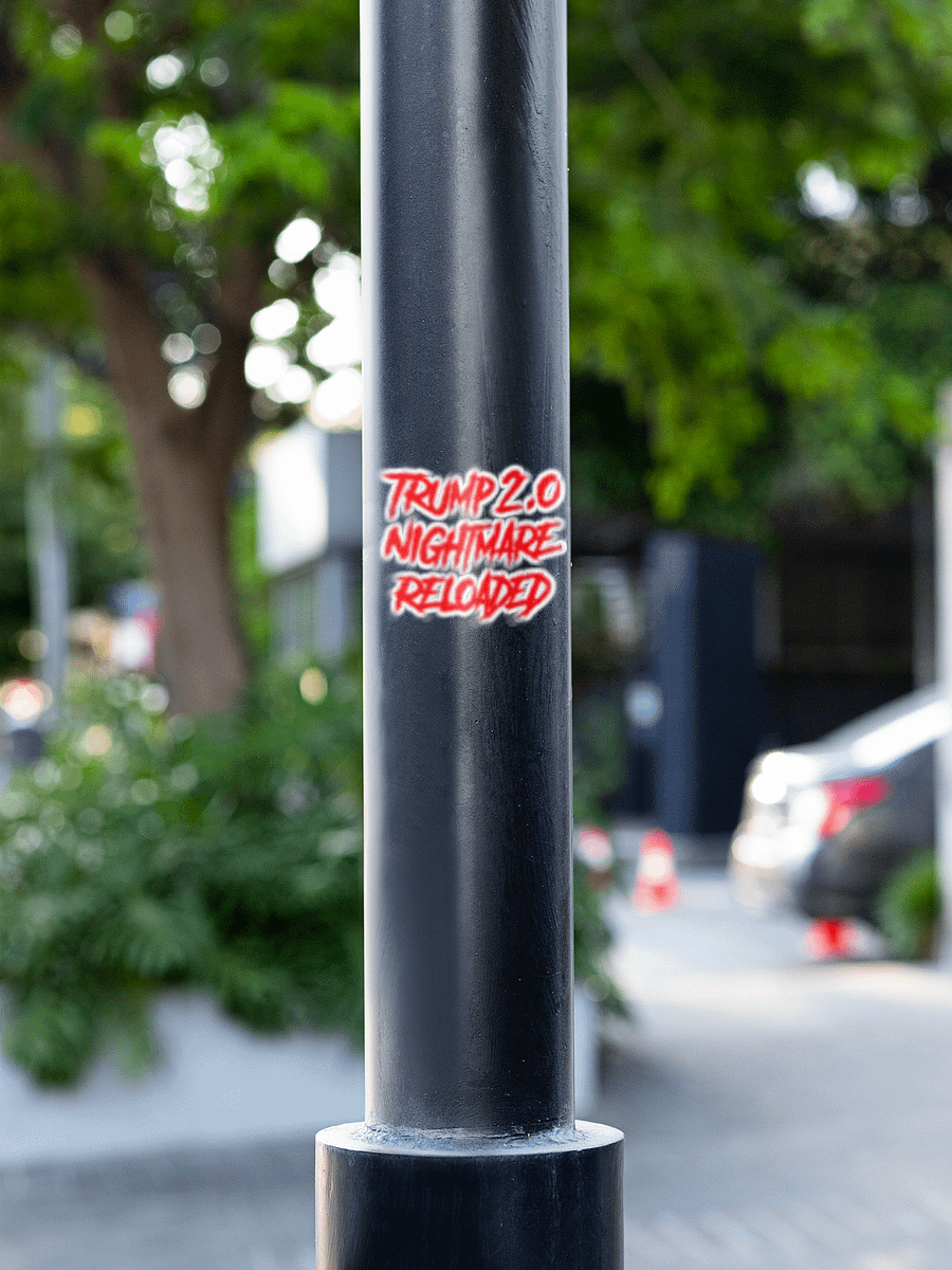 Trump 2.0 Nightmare Reloaded - Sticker product image (2)