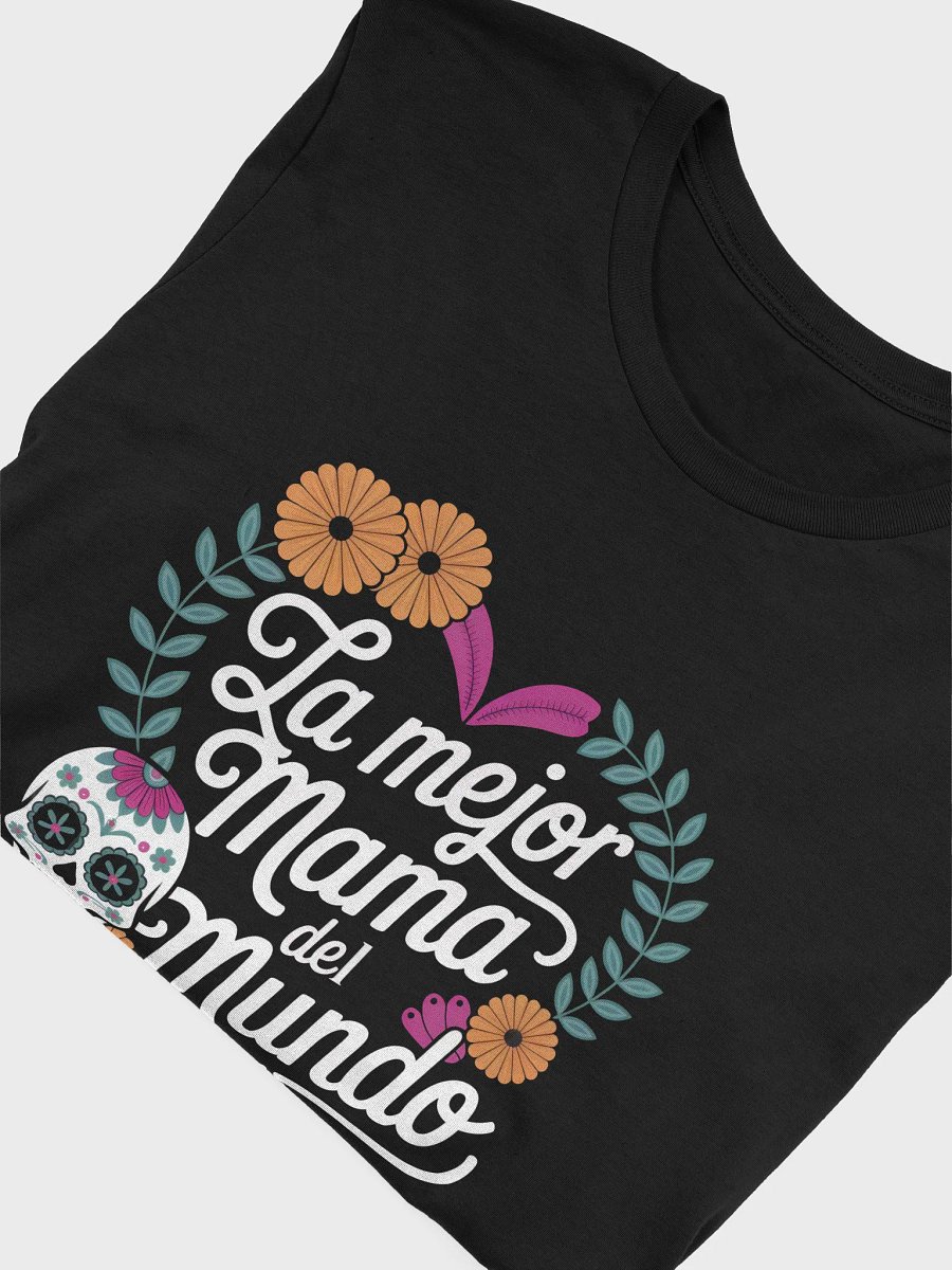 La Mejor Mama Del Mundo - Spanish Latina Mom Mother's Day T-Shirt product image (5)