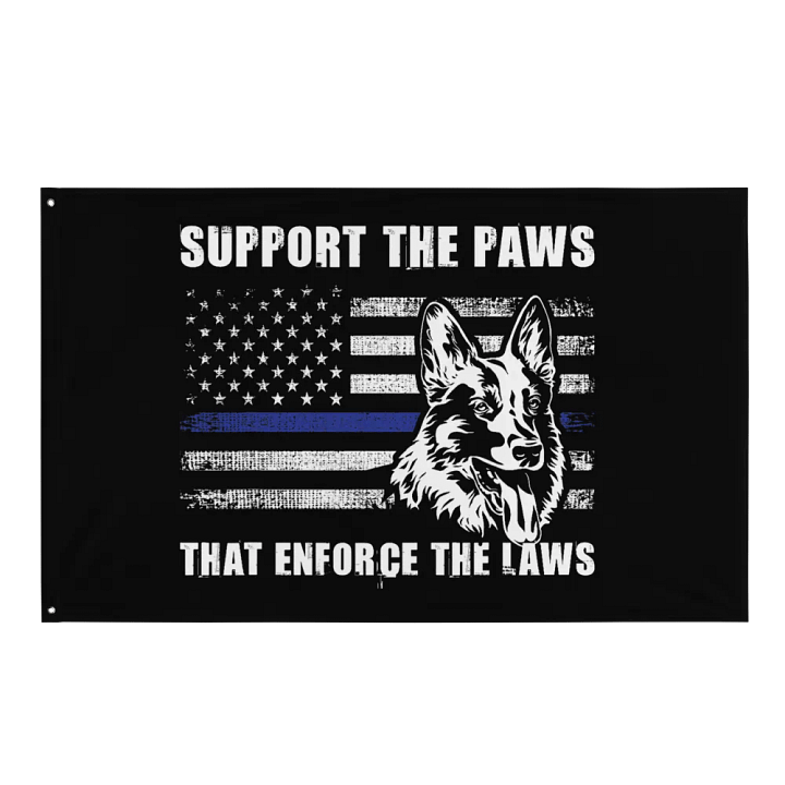 Support the Paws That Enforce the Laws - Flag product image (1)