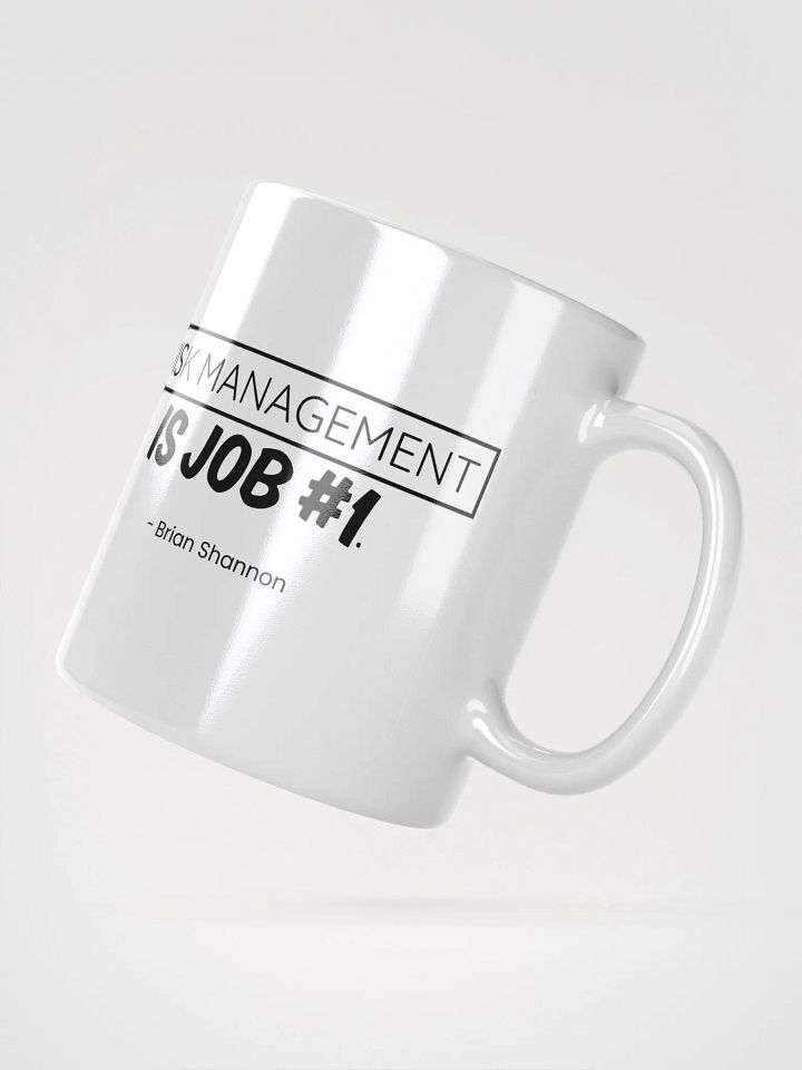 Risk Management is Job #1 Mug product image (6)