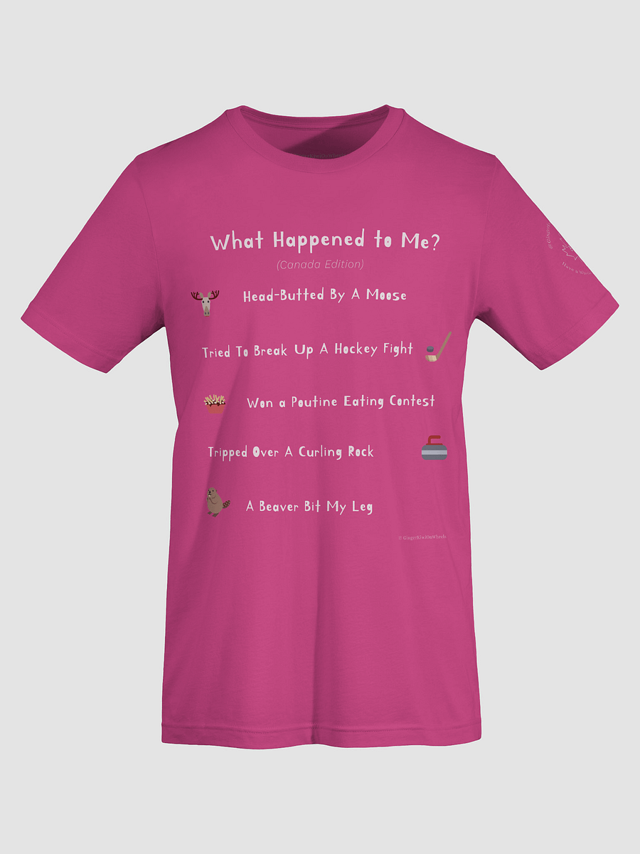 WHAT HAPPENED TO ME ? (Canadian Edition): Super Soft T-shirt, Berry Pink product image (7)