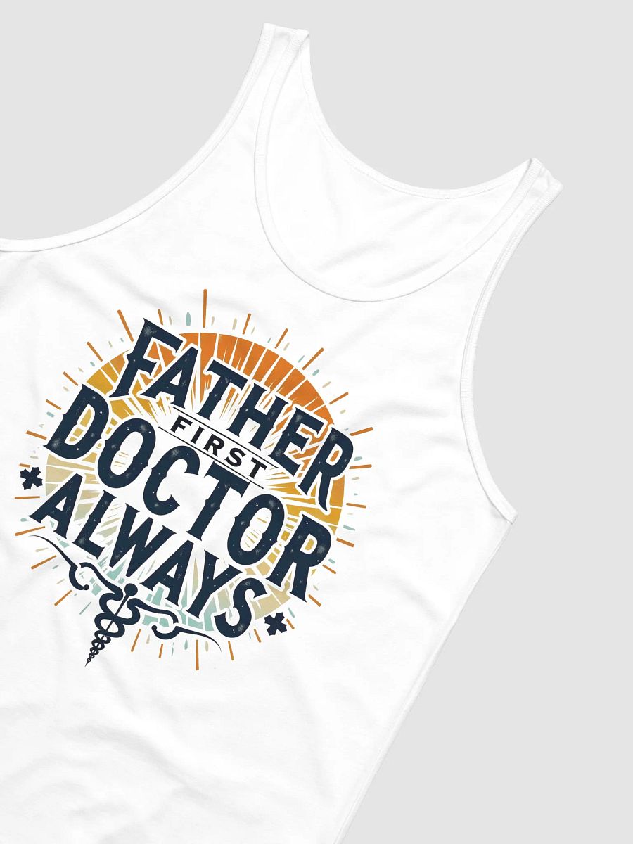 Father First, Doctor Always Tank product image (11)
