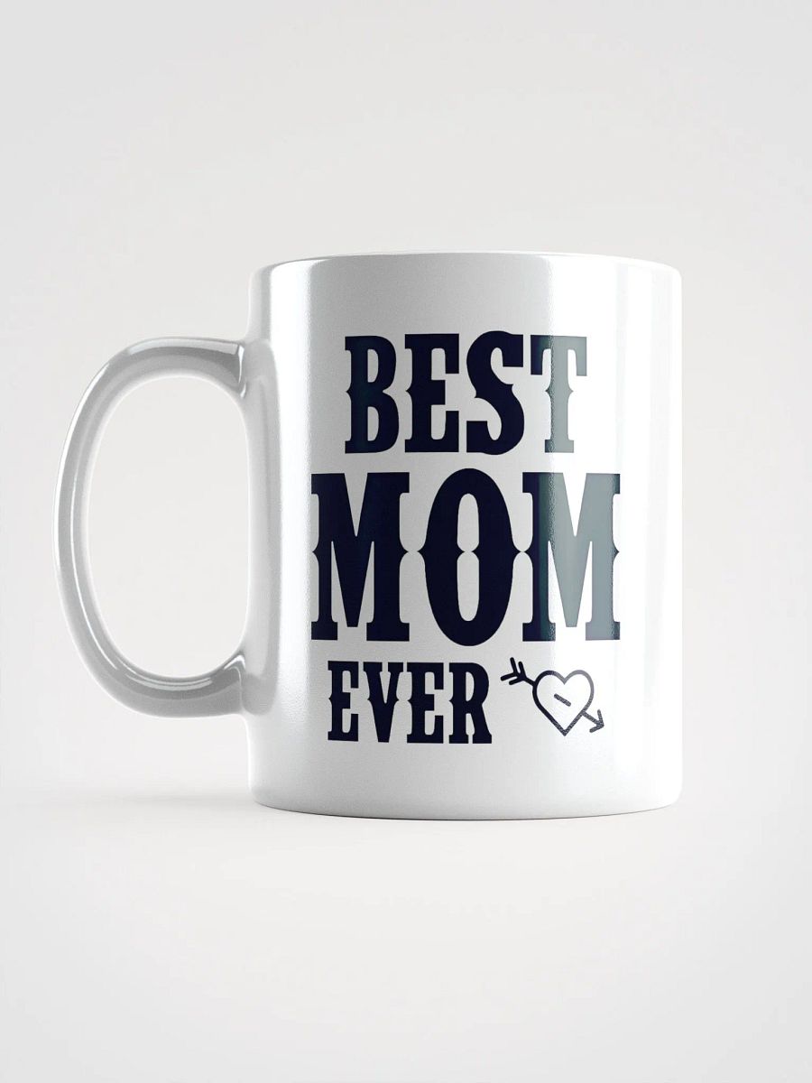 Best Mom Ever - Glossy Mug product image (1)