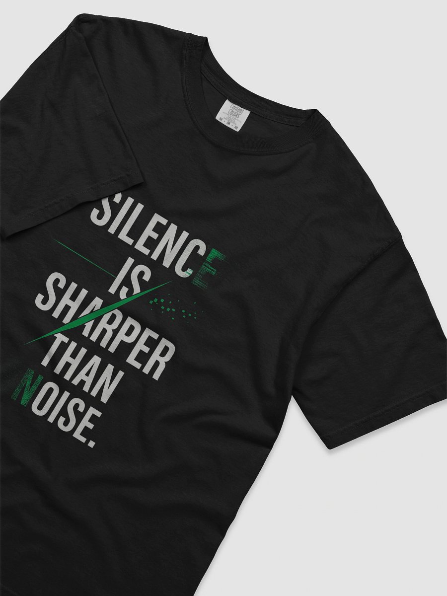 Silence is Sharper Than Noise T-Shirt product image (57)